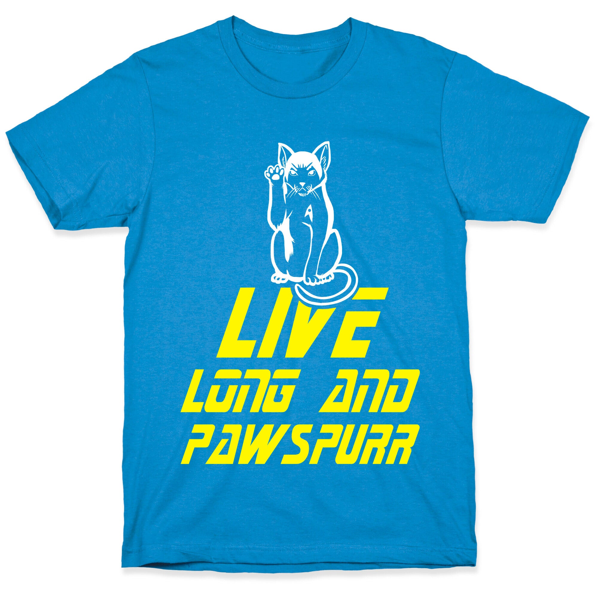 Live Long and Pawspurr T-Shirt